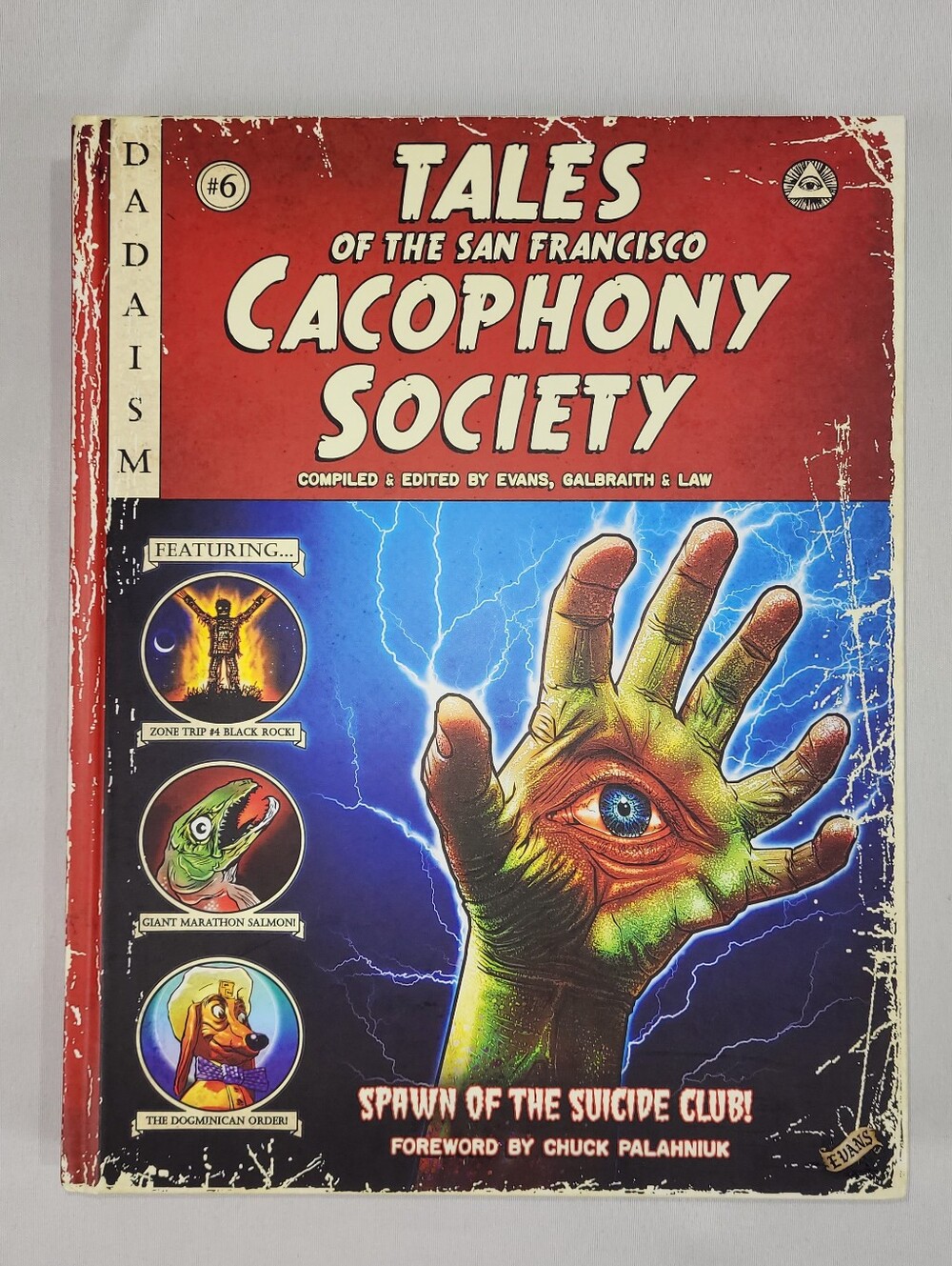 Tales of the San Francisco Cacophony Society by Kevin Evans 2013 Hardcover Book
